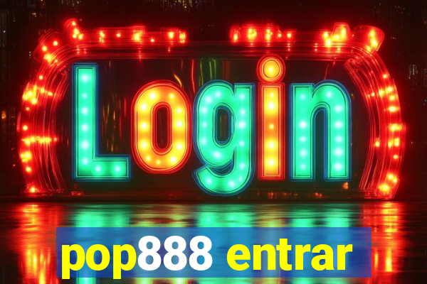 pop888 entrar